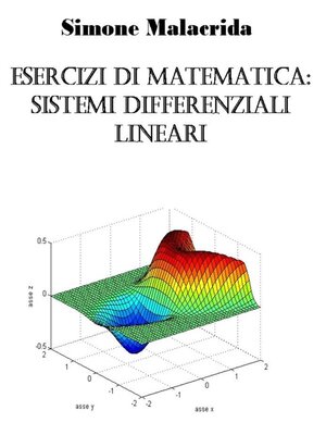 cover image of Esercizi di matematica--sistemi differenziali lineari